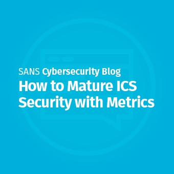 ICS_blog_-_How_to_Mature_ICS_Security_with_Metrics2.jpg